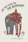 In the Path of the Elephant