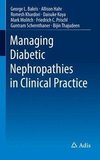 Managing Diabetic Nephropathies in Clinical Pract