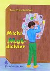 Michi Mutdichter