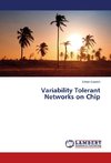 Variability Tolerant Networks on Chip