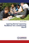 Leaving Home? Learning Resilience for a Globalizing World