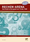Rechen-Arena: Das Kopfrechenspiel von 10 bis 1000