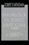 Sherlock Holmes' Last Case