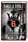 Matt, N: Kings & Fools 6 Verbotene Mission