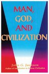 Man, God, & Civilization