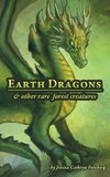 Earth Dragons & Other Rare Forest Creatures