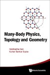 Siddhartha, S:  Many-body Physics, Topology And Geometry