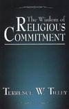 The Wisdom of Religious Commitment