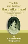The Life and Work of Mary Aikenhead