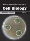 Recent Developments in Cell Biology