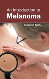 An Introduction to Melanoma