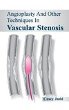 Angioplasty and Other Techniques in Vascular Stenosis