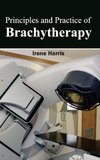 Principles and Practice of Brachytherapy