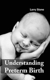 Understanding Preterm Birth