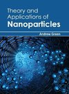 Theory and Applications of Nanoparticles