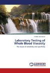 Laboratory Testing of Whole Blood Viscosity
