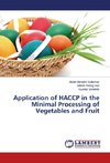 Application of HACCP in the Minimal Processing of Vegetables and Fruit