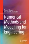 Numerical Methods and Modelling for Engineering