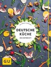 Mangold, M: Deutsche Küche neu entdeckt!