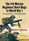 Eggleston, M:  The 5th Marine Regiment Devil Dogs in World W