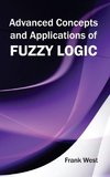 Advanced Concepts and Applications of Fuzzy Logic