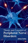 Theory and Concepts of Peripheral Nerve Disorders