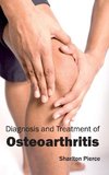 Diagnosis and Treatment of Osteoarthritis