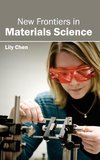 New Frontiers in Materials Science