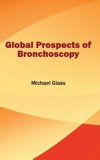 Global Prospects of Bronchoscopy
