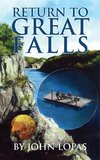 Return To Great Falls