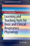Learning and Teaching Tools for Basic and Clinical Respiratory Physiology