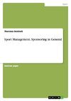 Sport Management. Sponsoring in General