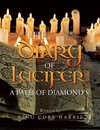 The Diary of Lucifer a Path of Diamond's'