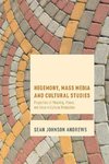 Hegemony, Mass Media and Cultural Studies