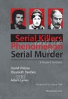 SERIAL KILLERS & THE PHENOMENO
