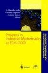Progress in Industrial Mathematics at ECMI 2000