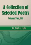 A Collection of Selected Poetry, Volume Two M-Z