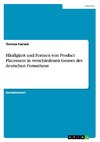 Häufigkeit und Formen von Product Placement in verschiedenen Genres des deutschen Fernsehens
