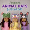 AMIGURUMI ANIMAL HATS FOR 18-I
