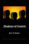 Shadows of Control