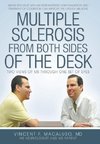 Multiple Sclerosis from Both Sides of the Desk