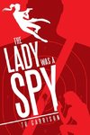 The Lady was a Spy