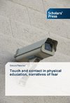 Touch and contact in physical education, narratives of fear