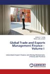 Global Trade and Exports Management Finance - Volume I