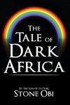 The Tale of Dark Africa
