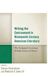 Writing the Environment in 19th Century American Literature