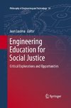 Engineering Education for Social Justice