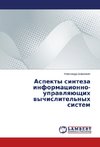 Aspekty sinteza informacionno-uprawlqüschih wychislitel'nyh sistem