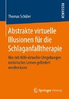 Abstrakte virtuelle Illusionen für die Schlaganfalltherapie