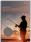 Arbeitsbuch Fischerprüfung